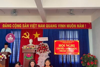 HỘI NGHỊ CÁN BỘ VIÊN CHỨC, NGƯỜI LAO ĐỘNG NĂM HỌC: 2024-2025